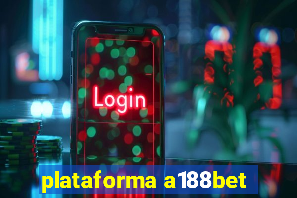 plataforma a188bet